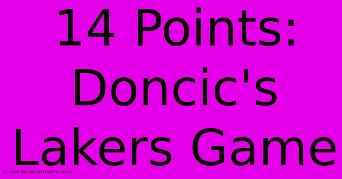 14 Points: Doncic's Lakers Game