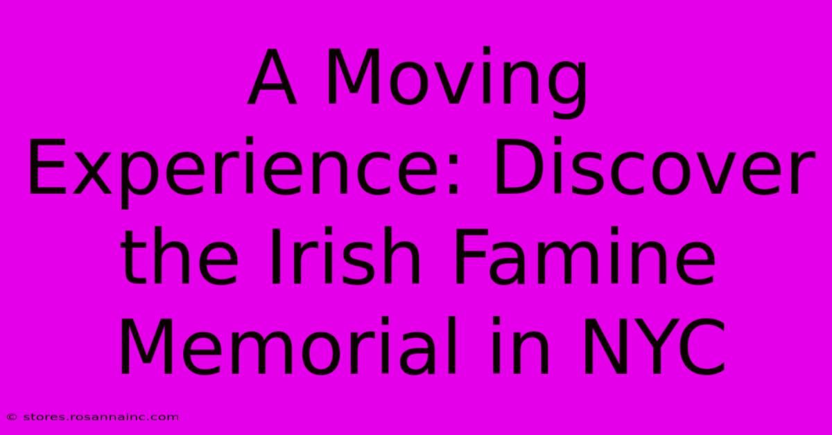 A Moving Experience: Discover The Irish Famine Memorial In NYC