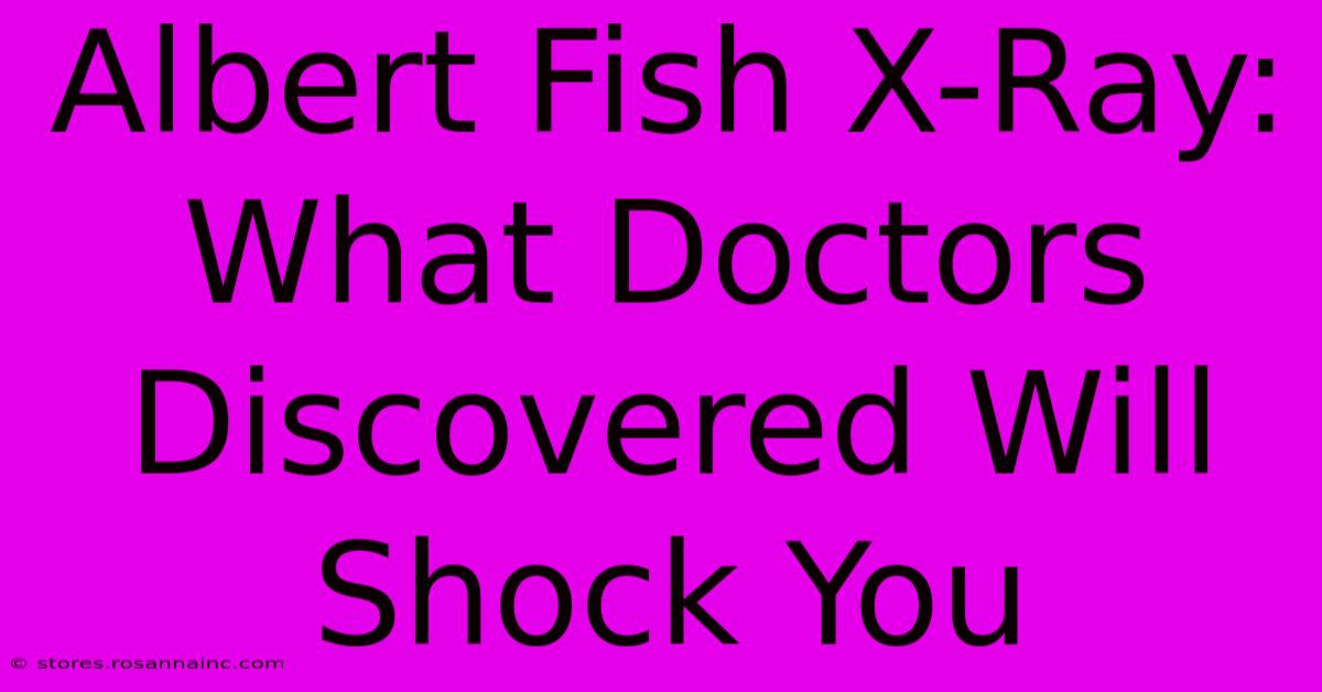 Albert Fish X-Ray: What Doctors Discovered Will Shock You