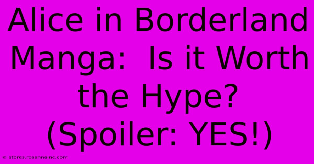 Alice In Borderland Manga:  Is It Worth The Hype? (Spoiler: YES!)