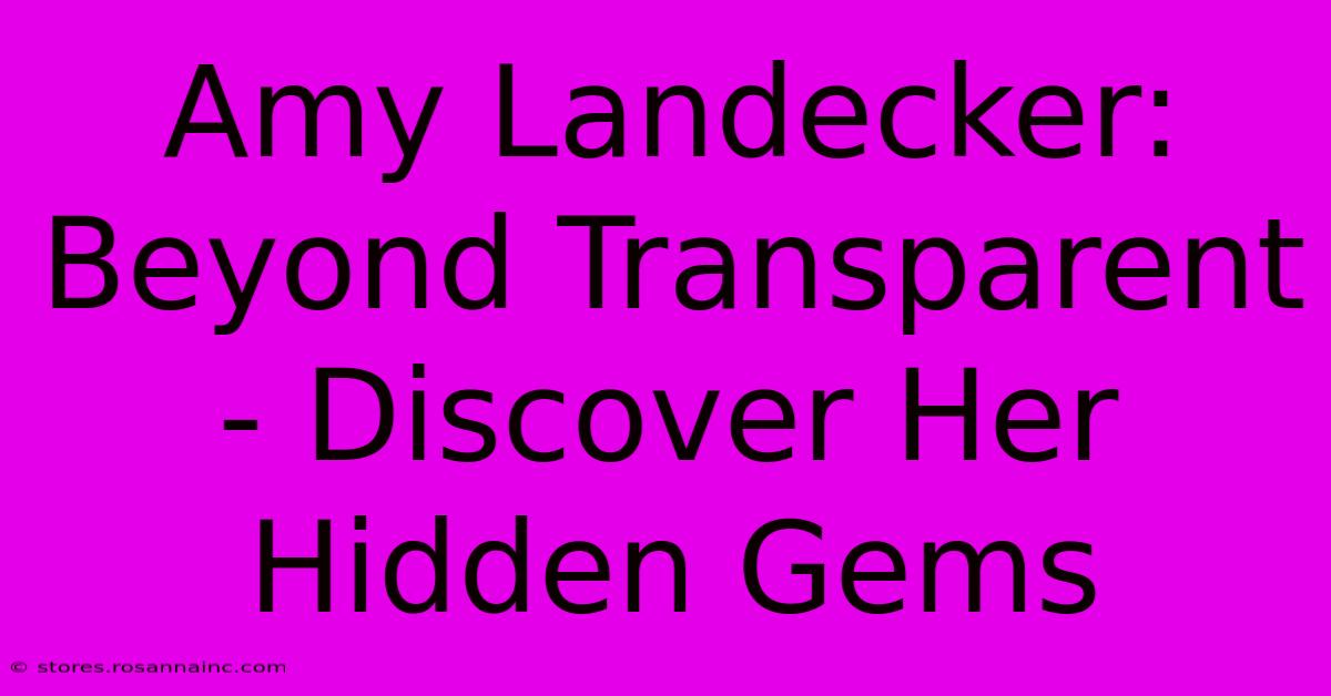 Amy Landecker: Beyond Transparent - Discover Her Hidden Gems