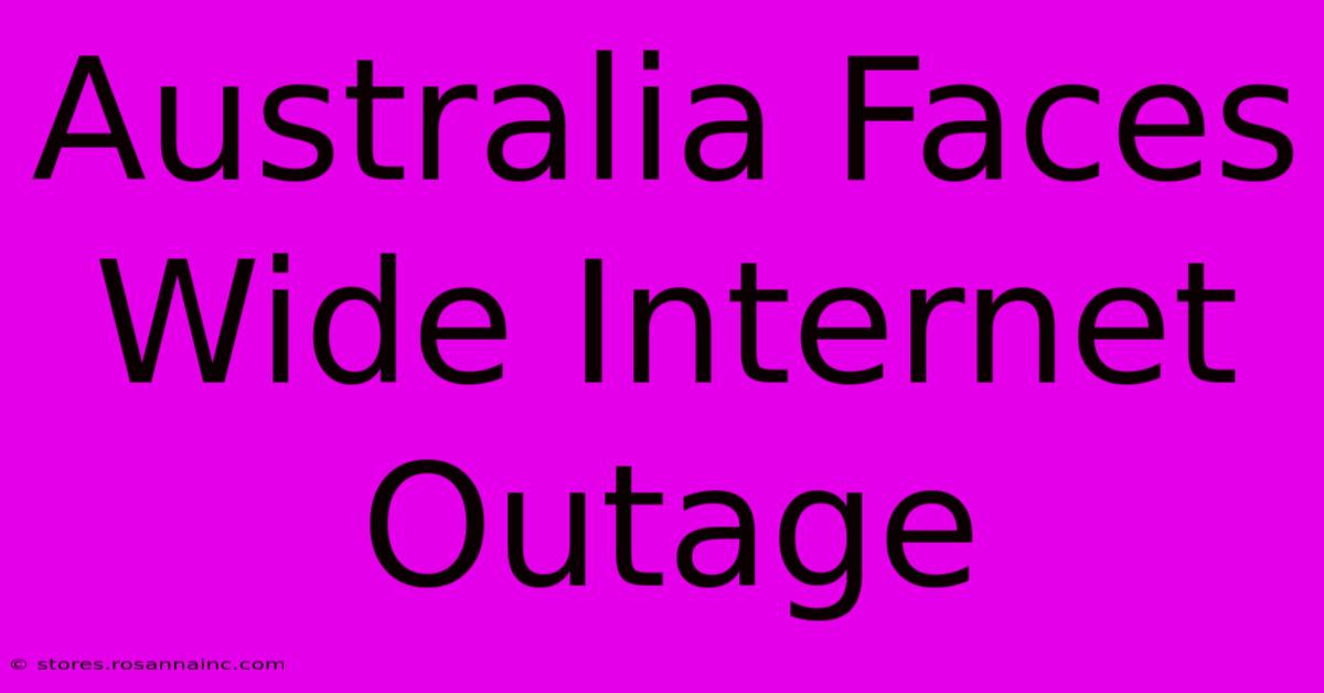 Australia Faces Wide Internet Outage