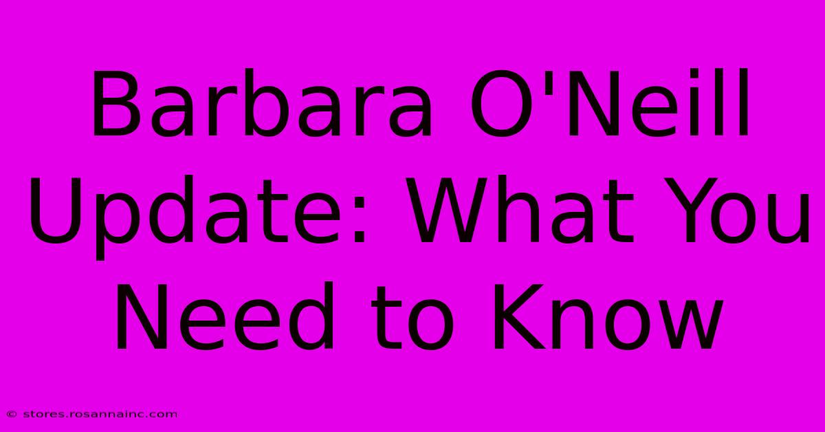 Barbara O'Neill Update: What You Need To Know