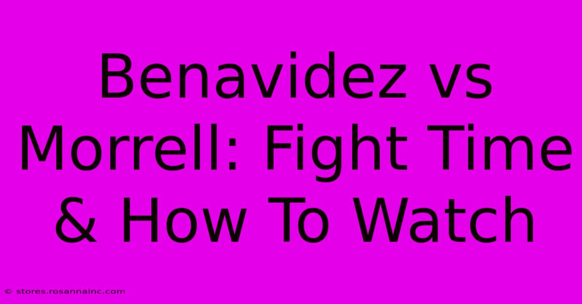 Benavidez Vs Morrell: Fight Time & How To Watch