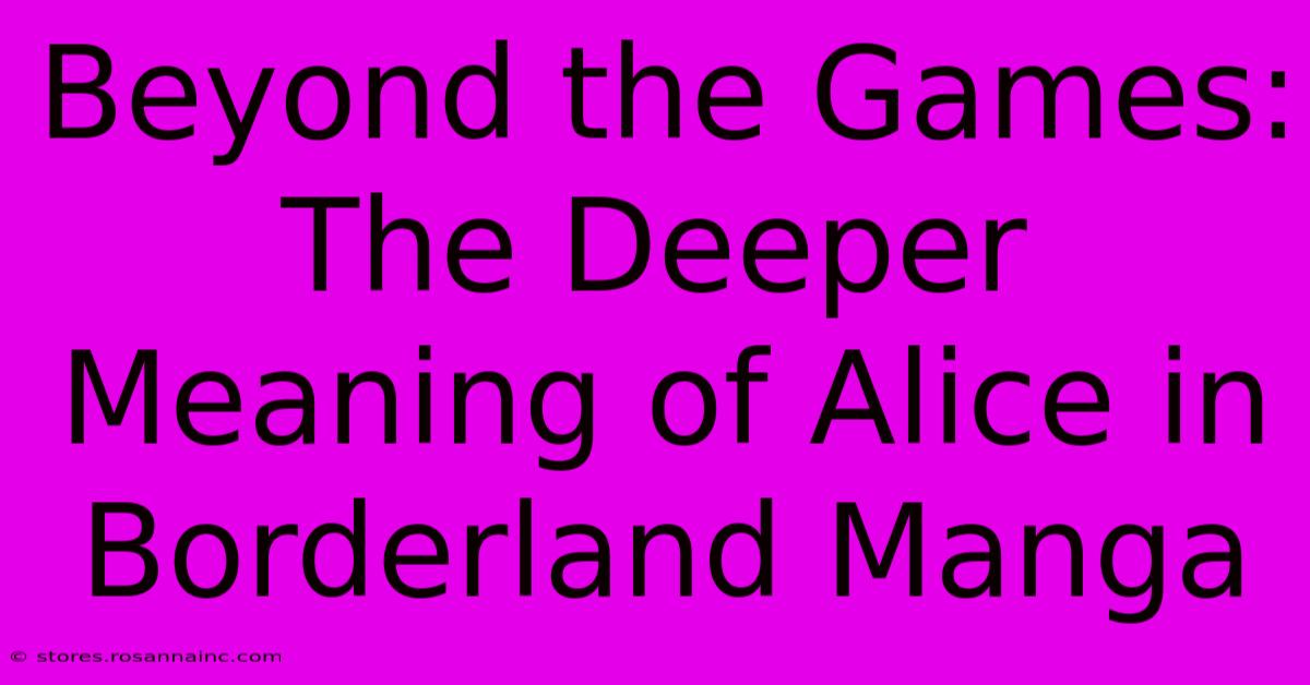 Beyond The Games: The Deeper Meaning Of Alice In Borderland Manga