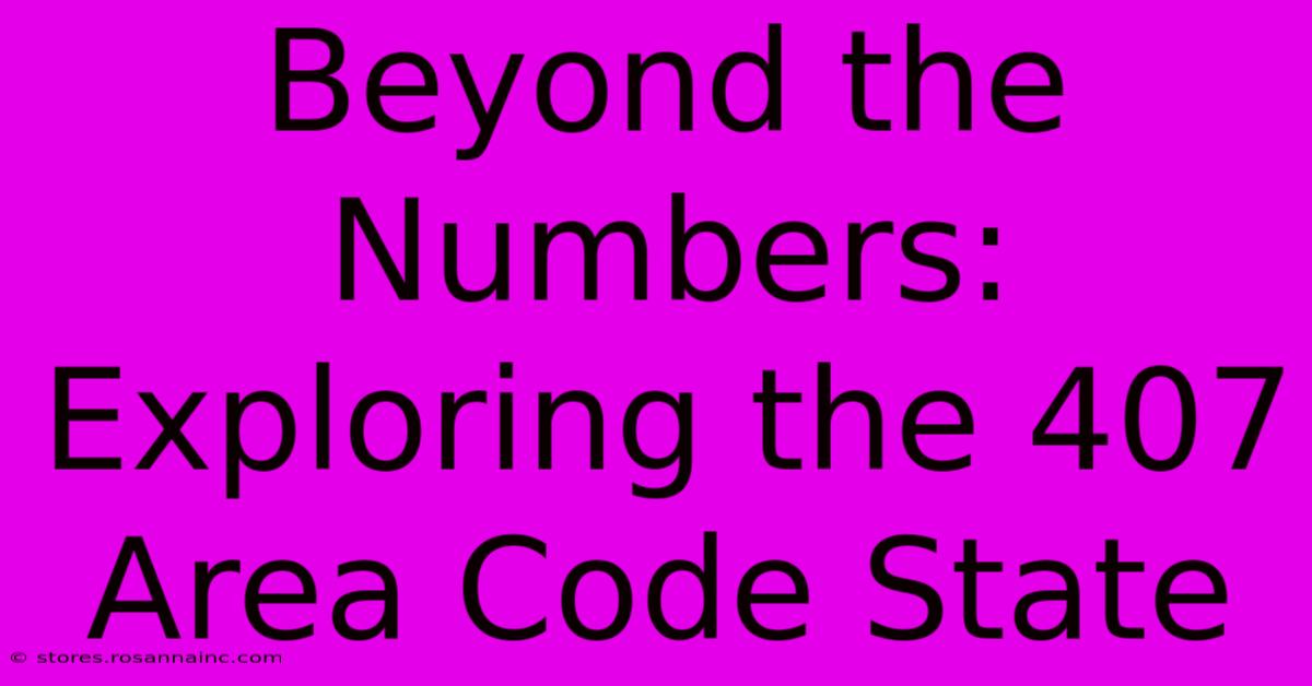 Beyond The Numbers: Exploring The 407 Area Code State