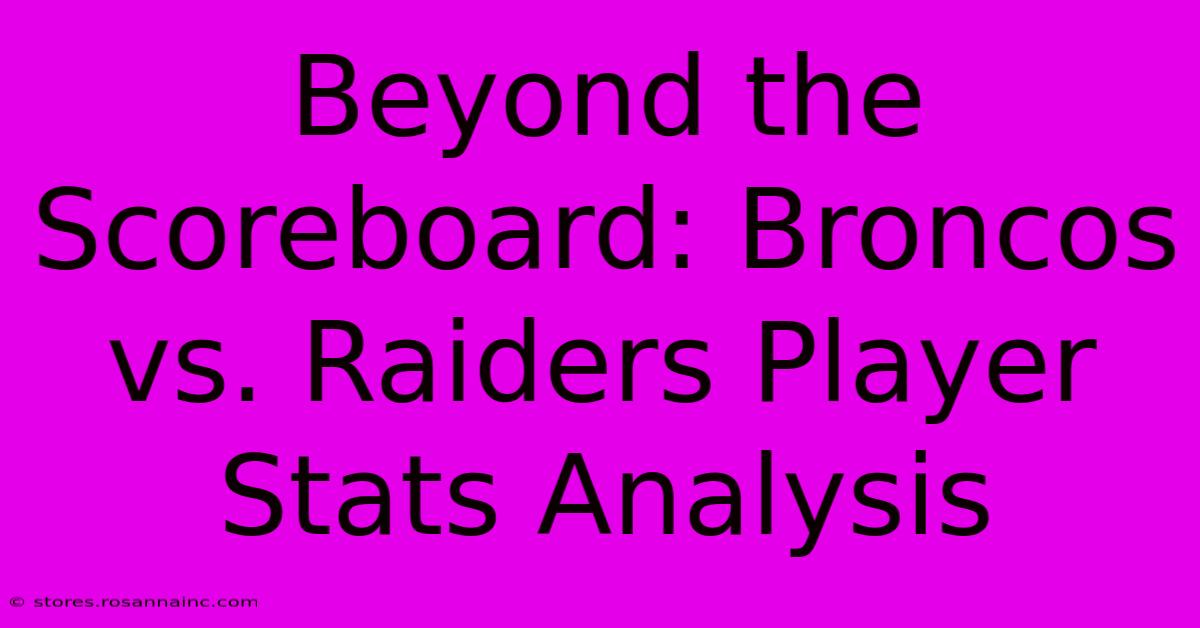 Beyond The Scoreboard: Broncos Vs. Raiders Player Stats Analysis