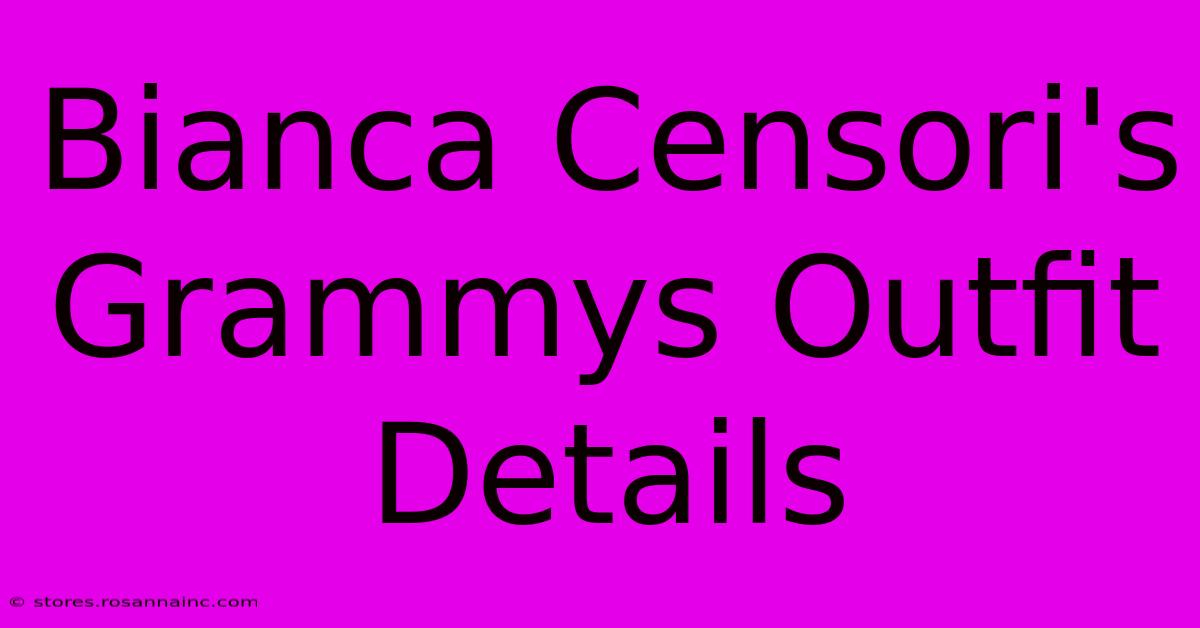 Bianca Censori's Grammys Outfit Details