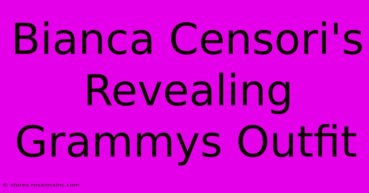 Bianca Censori's Revealing Grammys Outfit