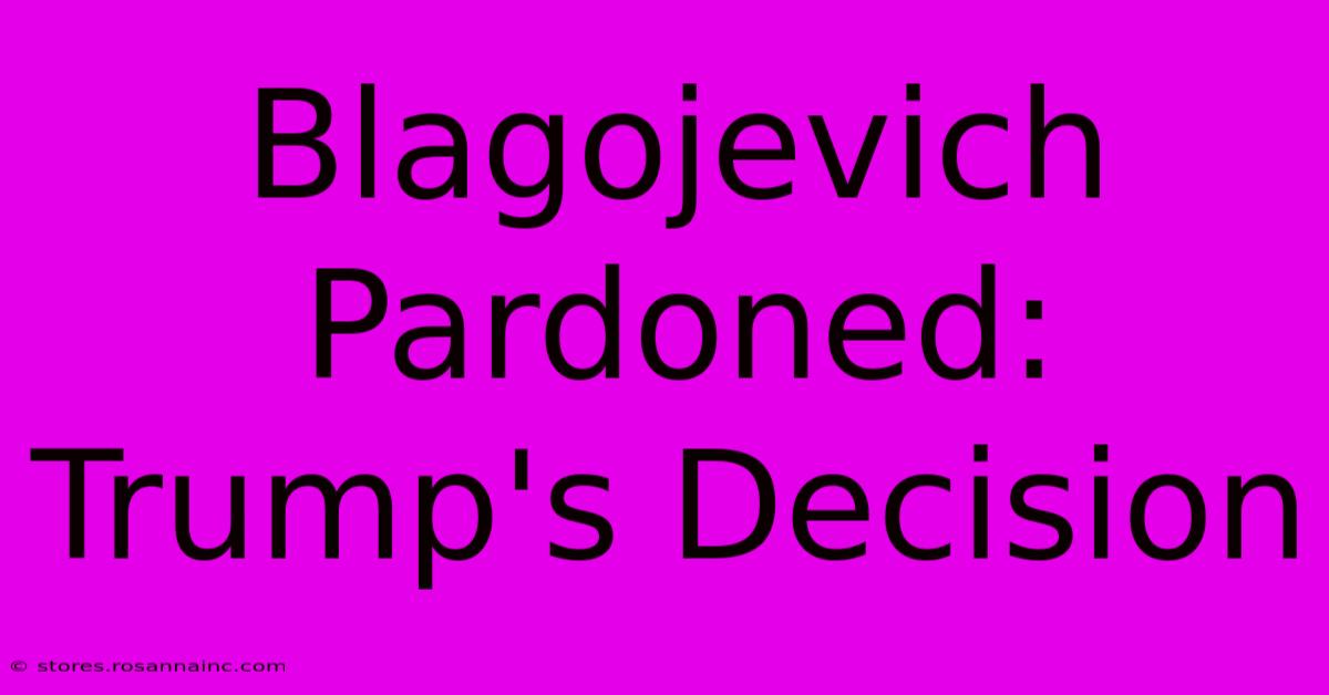 Blagojevich Pardoned: Trump's Decision