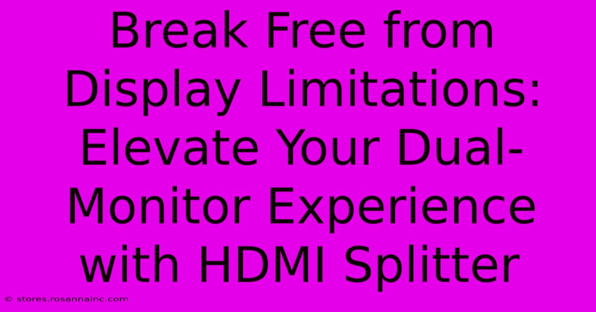 Break Free From Display Limitations: Elevate Your Dual-Monitor Experience With HDMI Splitter