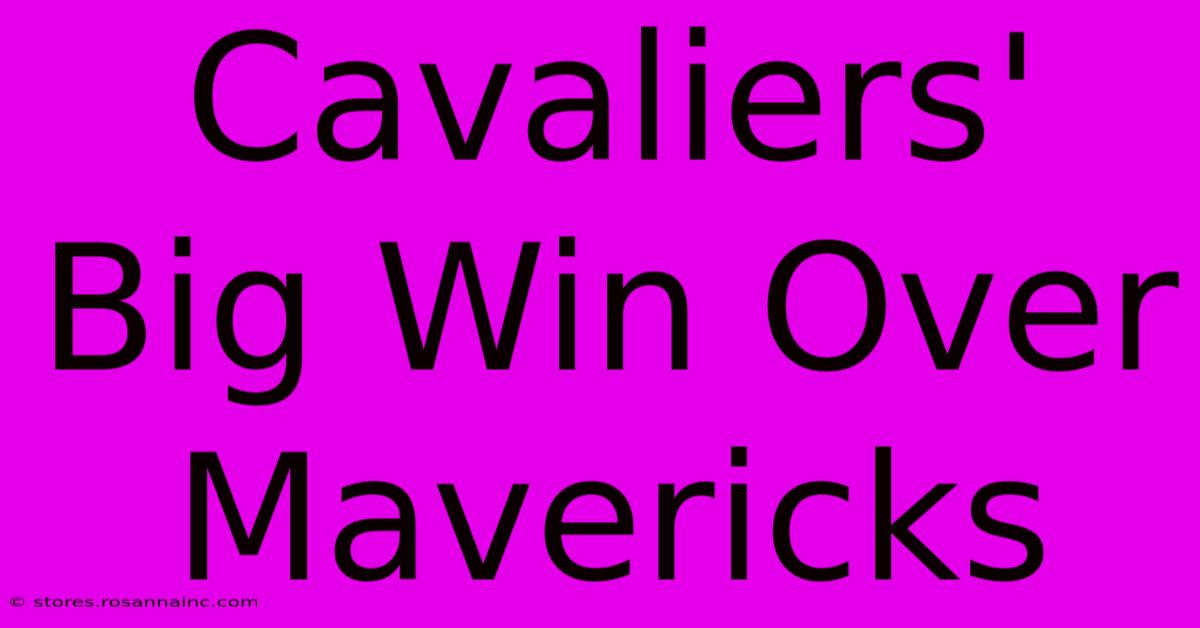 Cavaliers' Big Win Over Mavericks