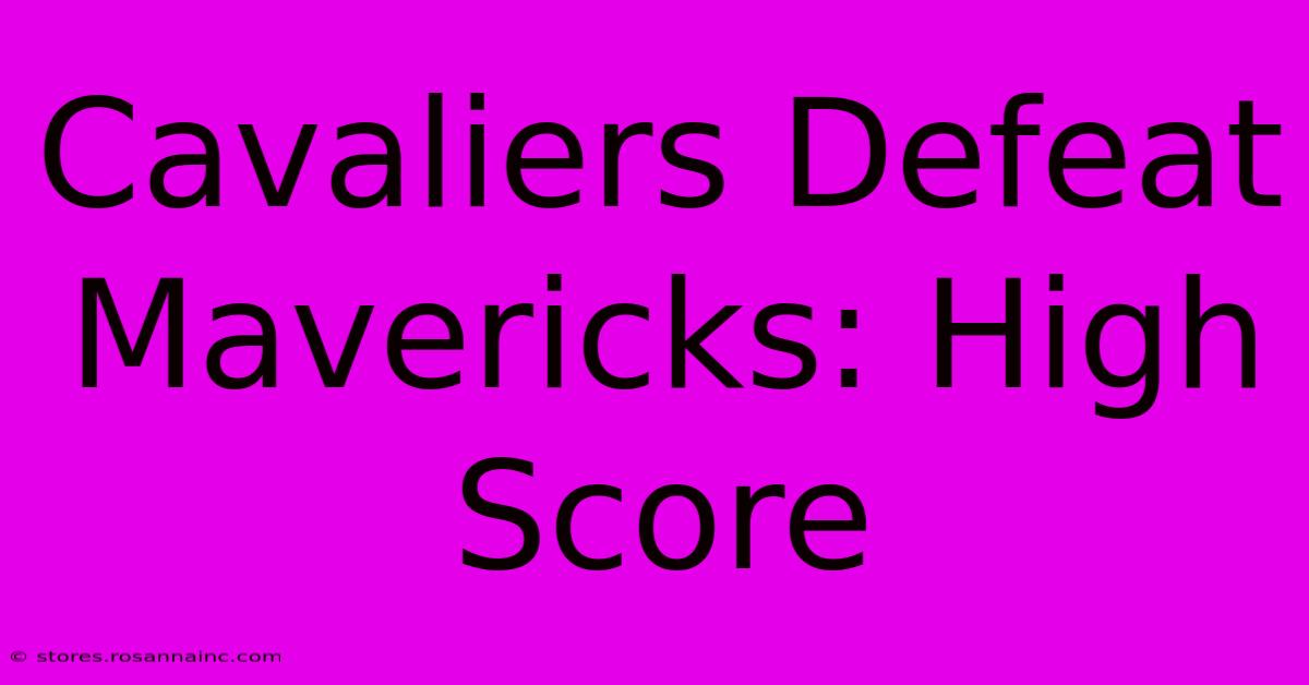 Cavaliers Defeat Mavericks: High Score