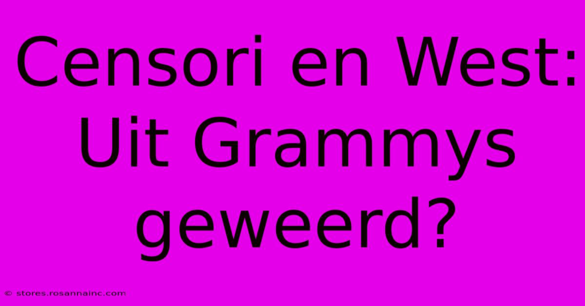 Censori En West: Uit Grammys Geweerd?