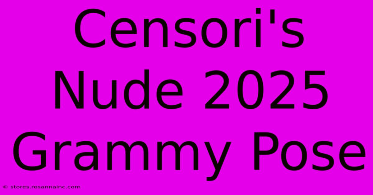 Censori's Nude 2025 Grammy Pose