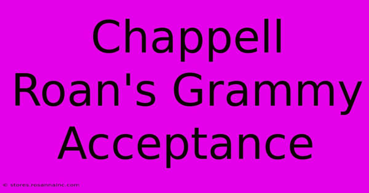 Chappell Roan's Grammy Acceptance