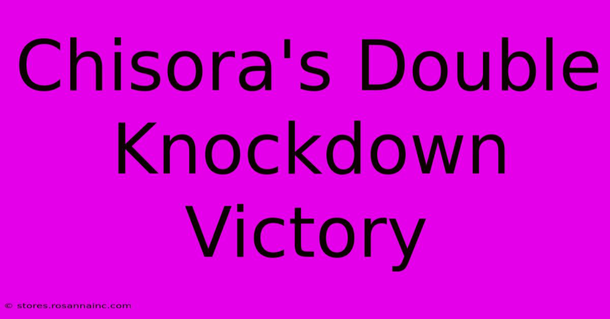 Chisora's Double Knockdown Victory