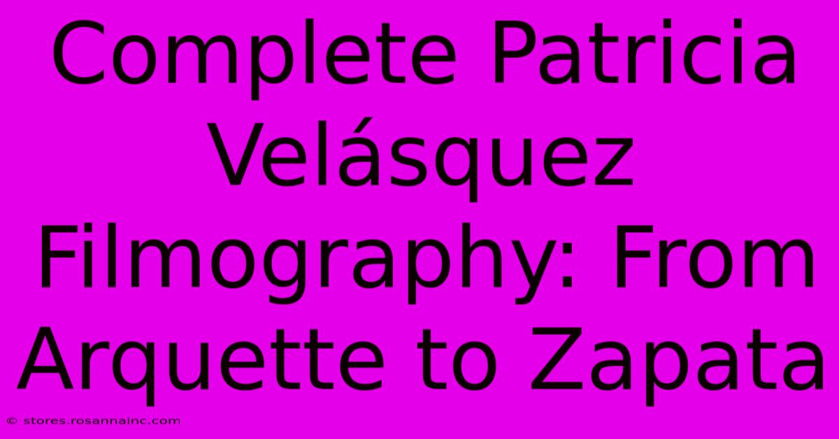 Complete Patricia Velásquez Filmography: From Arquette To Zapata