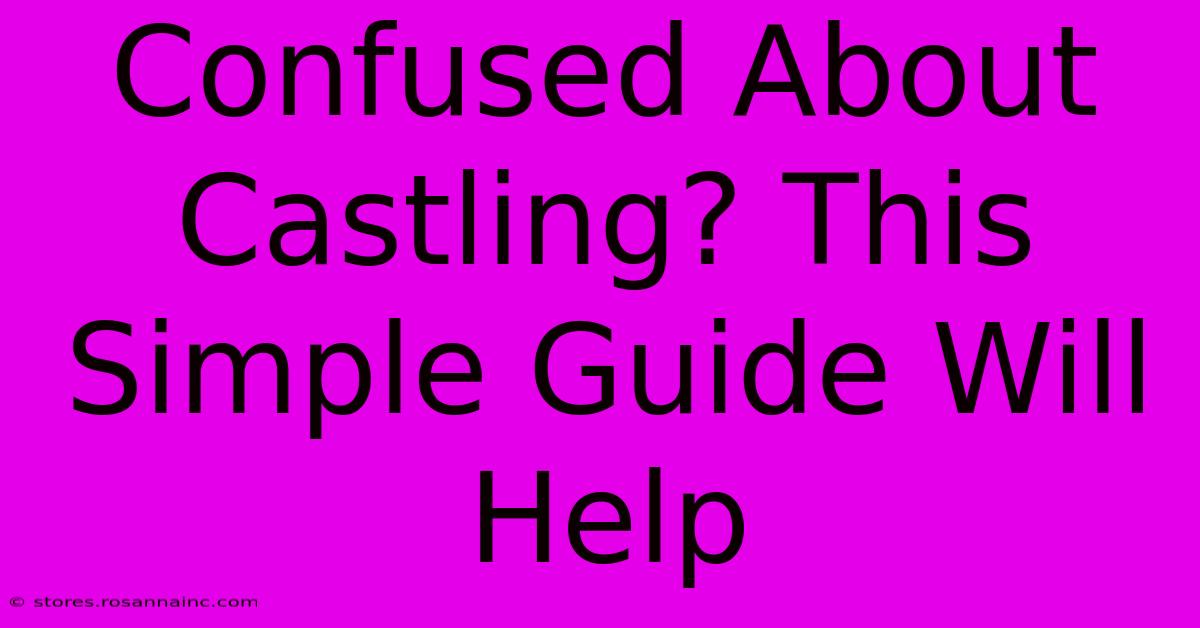 Confused About Castling? This Simple Guide Will Help