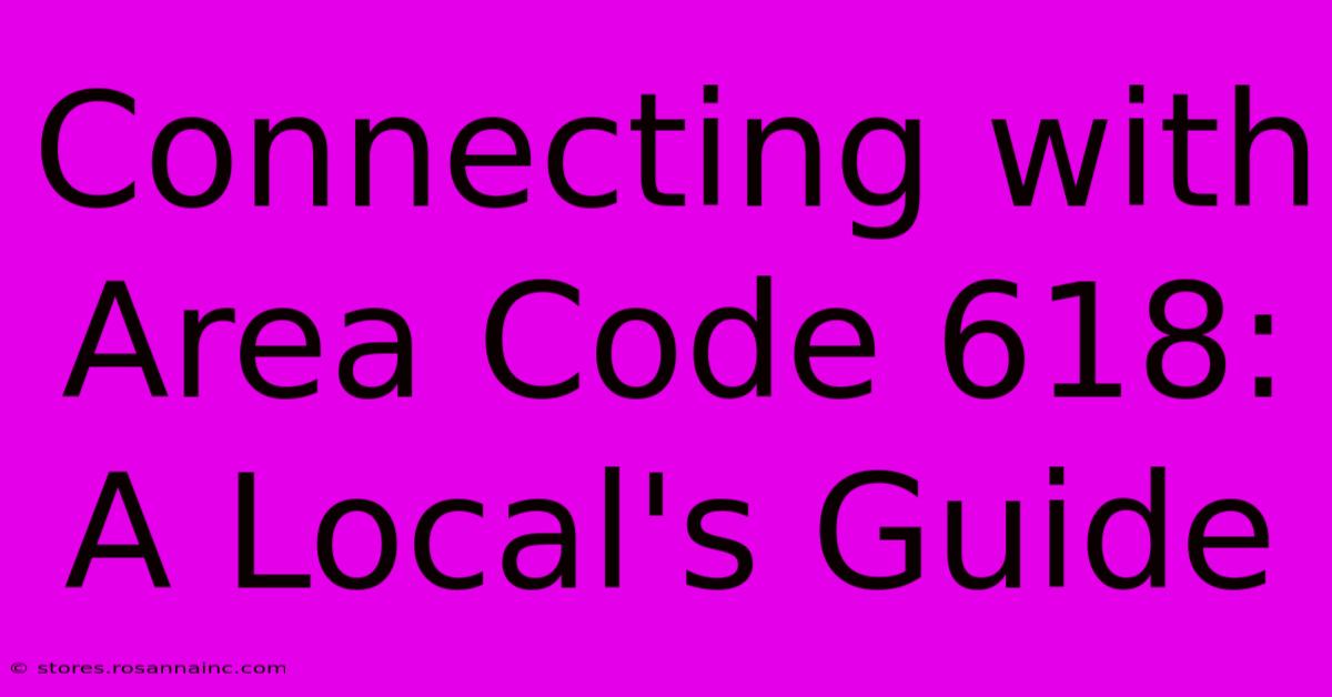 Connecting With Area Code 618: A Local's Guide