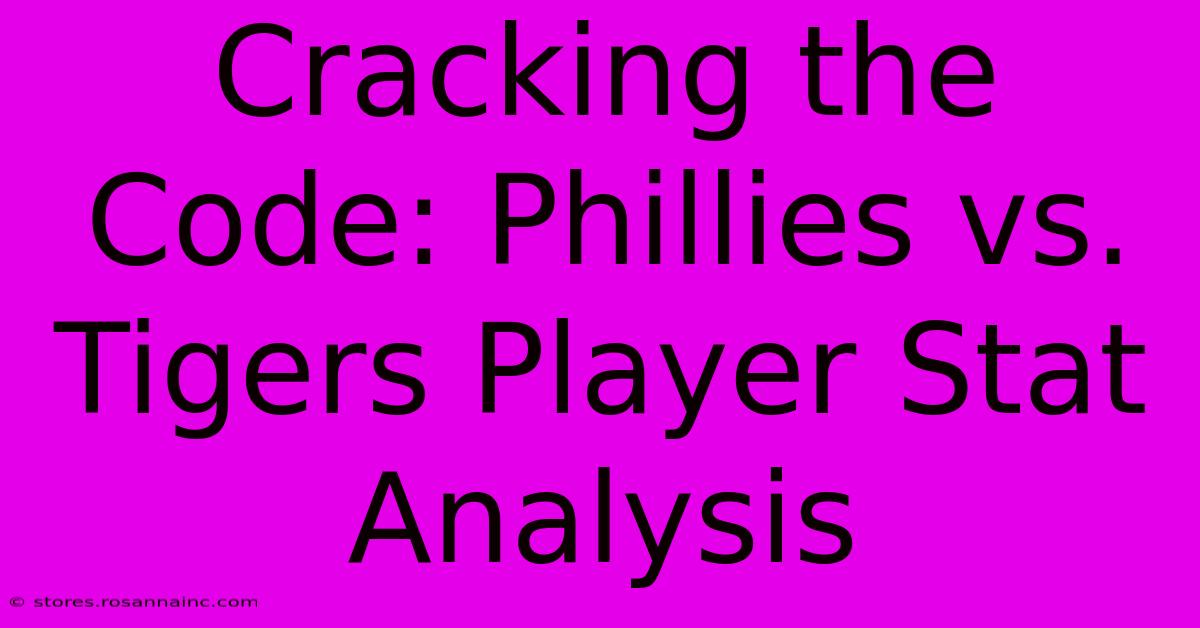 Cracking The Code: Phillies Vs. Tigers Player Stat Analysis