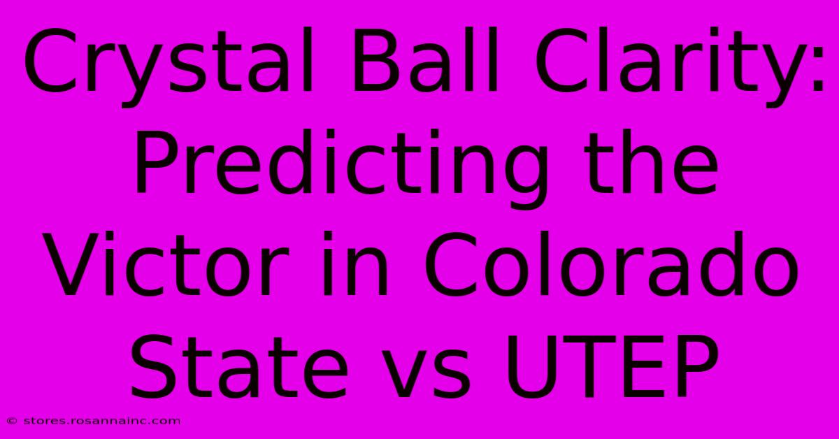 Crystal Ball Clarity: Predicting The Victor In Colorado State Vs UTEP