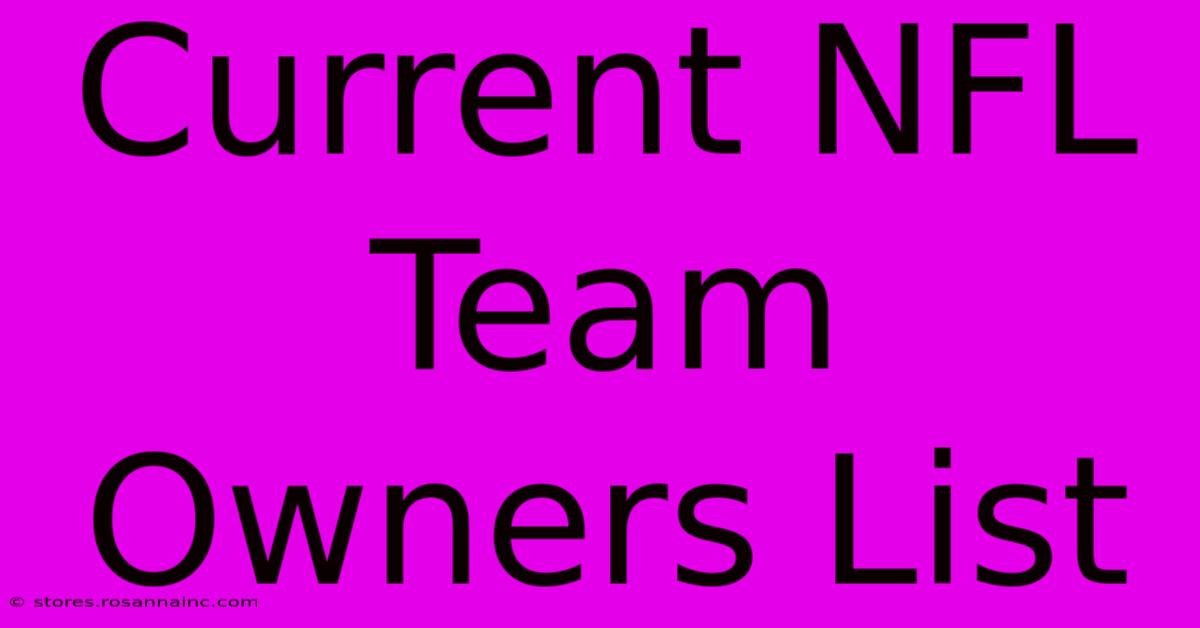 Current NFL Team Owners List