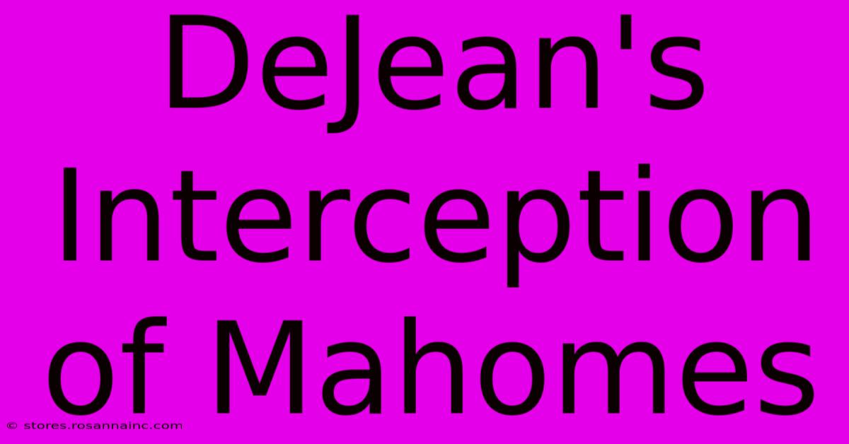 DeJean's Interception Of Mahomes