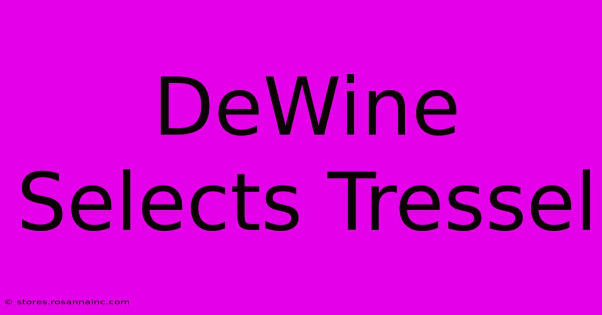 DeWine Selects Tressel