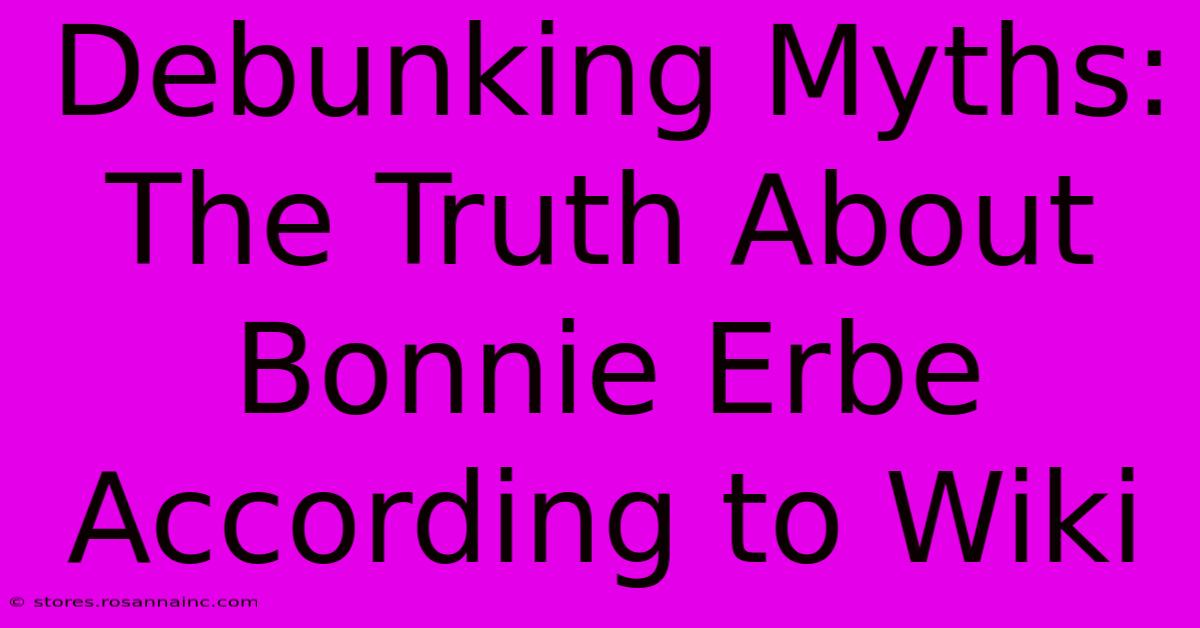 Debunking Myths: The Truth About Bonnie Erbe According To Wiki