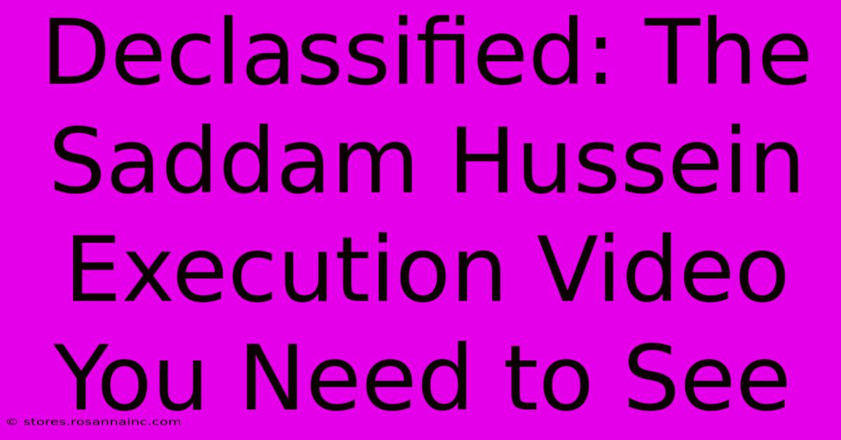 Declassified: The Saddam Hussein Execution Video You Need To See