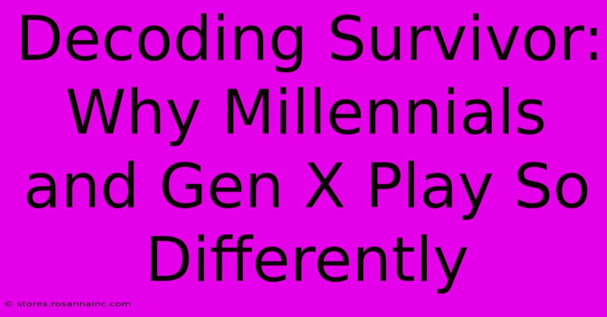 Decoding Survivor: Why Millennials And Gen X Play So Differently