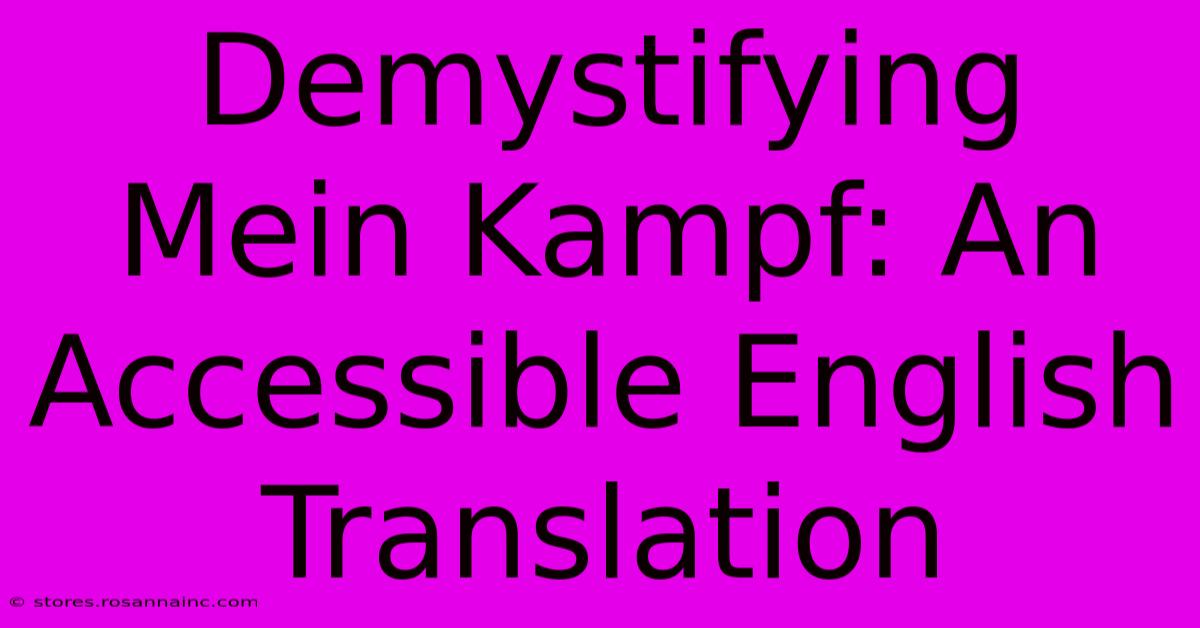 Demystifying Mein Kampf: An Accessible English Translation