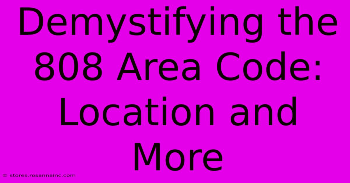 Demystifying The 808 Area Code: Location And More