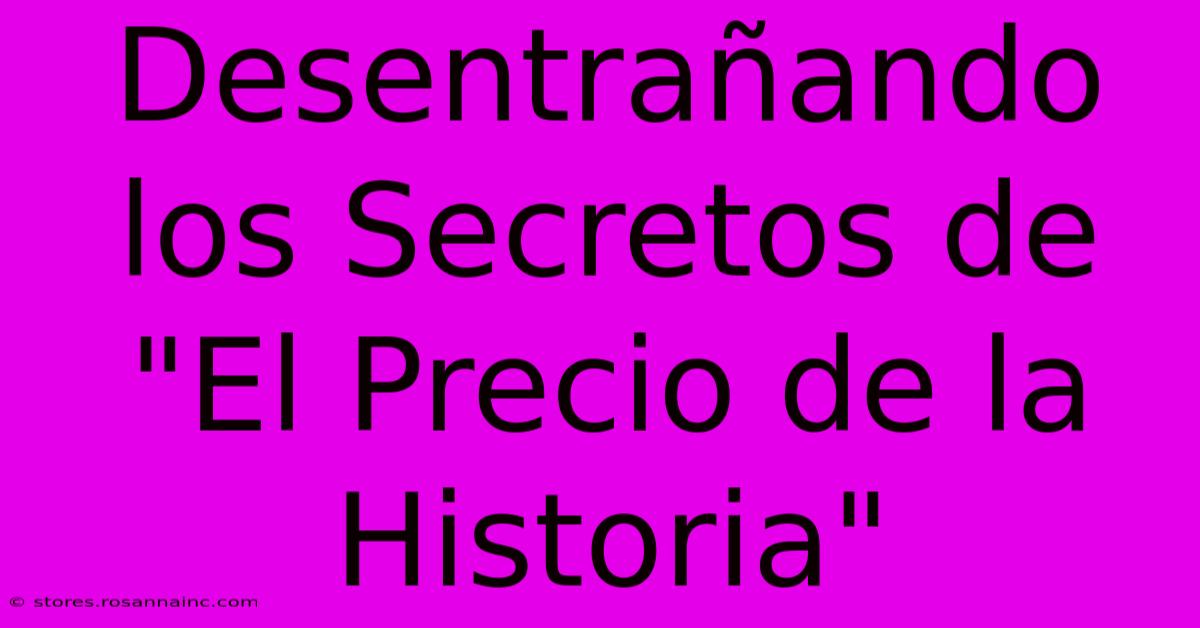 Desentrañando Los Secretos De 