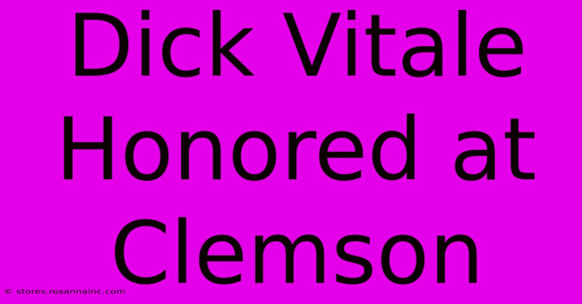 Dick Vitale Honored At Clemson