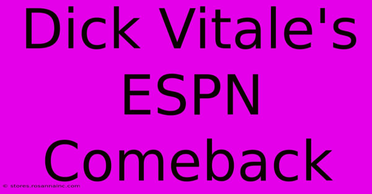 Dick Vitale's ESPN Comeback