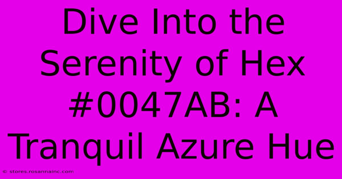 Dive Into The Serenity Of Hex #0047AB: A Tranquil Azure Hue