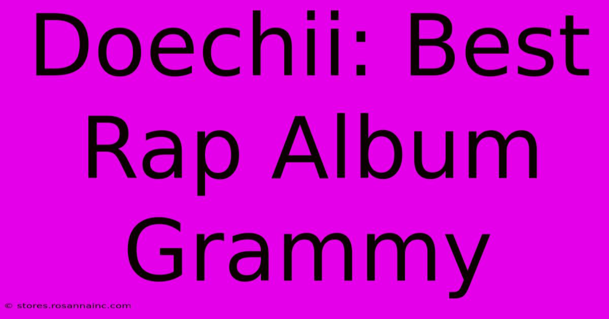 Doechii: Best Rap Album Grammy