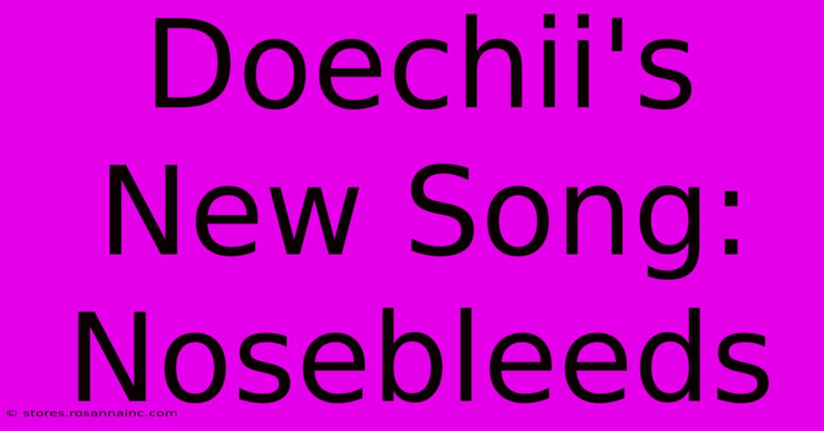 Doechii's New Song: Nosebleeds