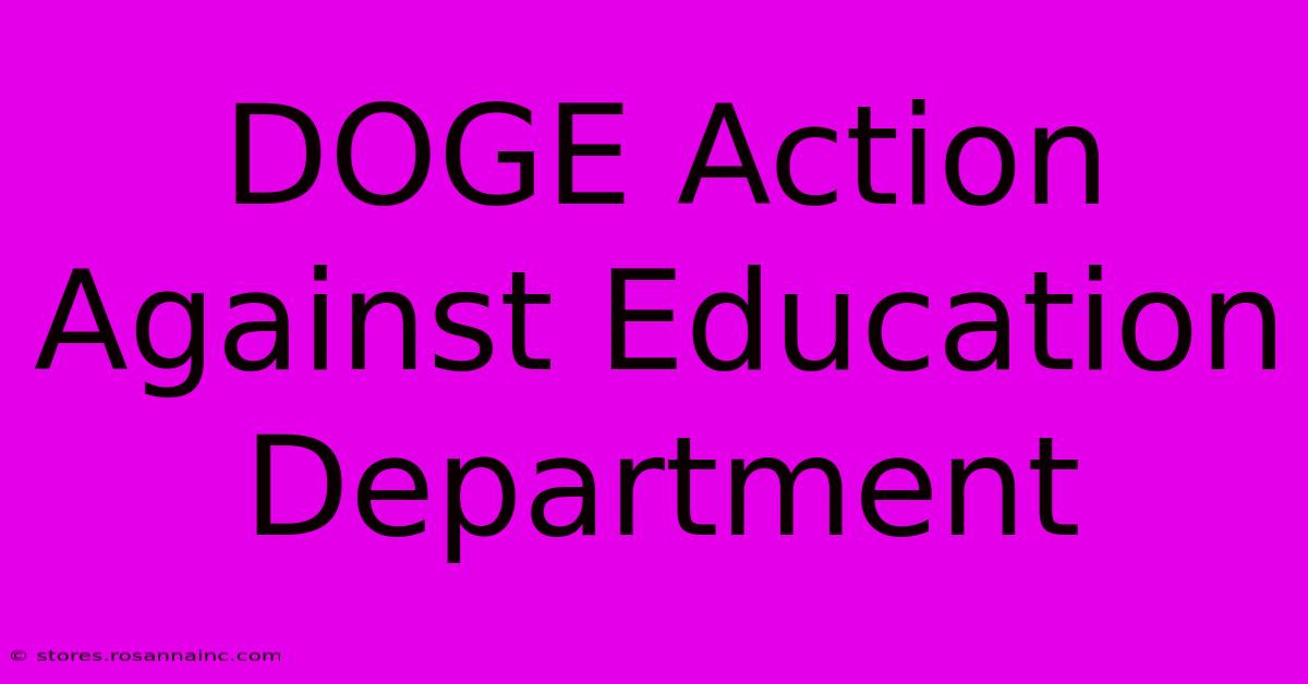 DOGE Action Against Education Department