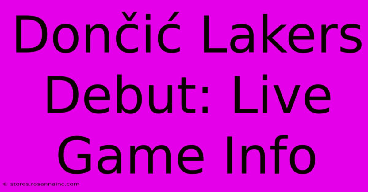 Dončić Lakers Debut: Live Game Info