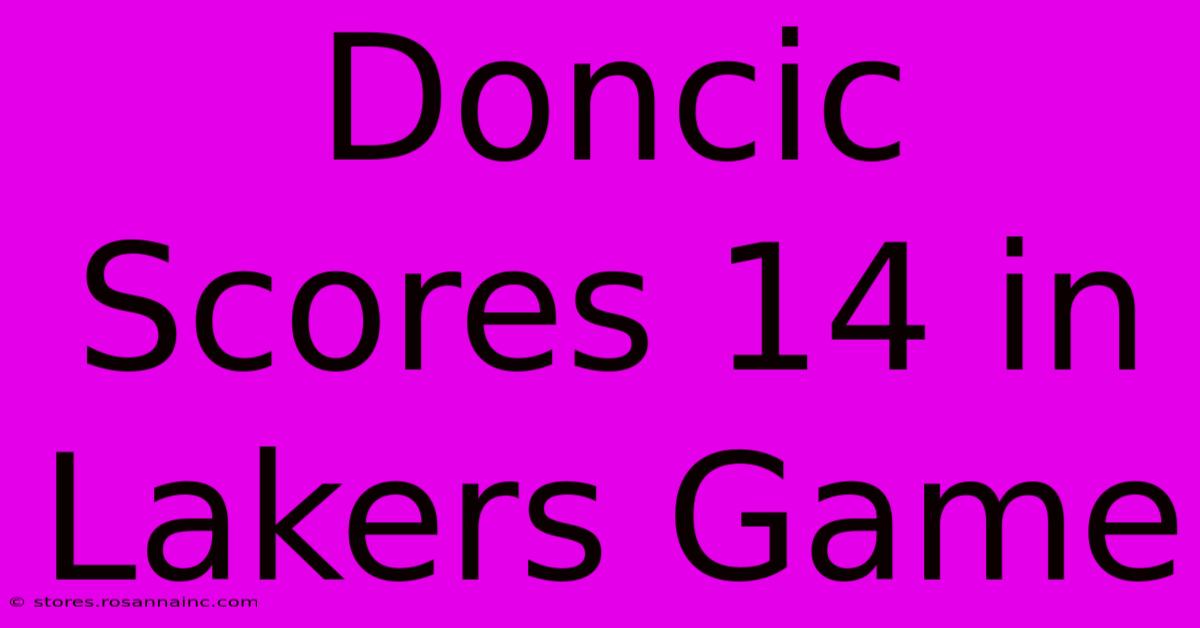 Doncic Scores 14 In Lakers Game