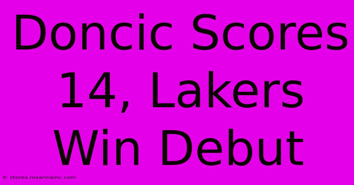 Doncic Scores 14, Lakers Win Debut