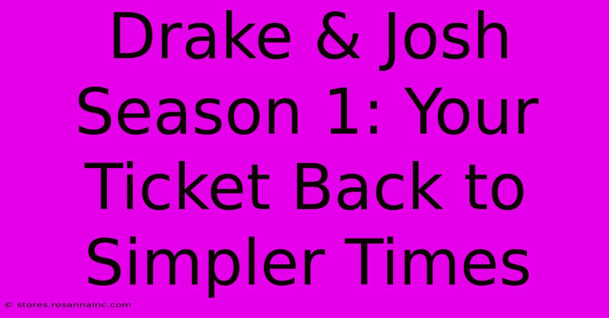 Drake & Josh Season 1: Your Ticket Back To Simpler Times