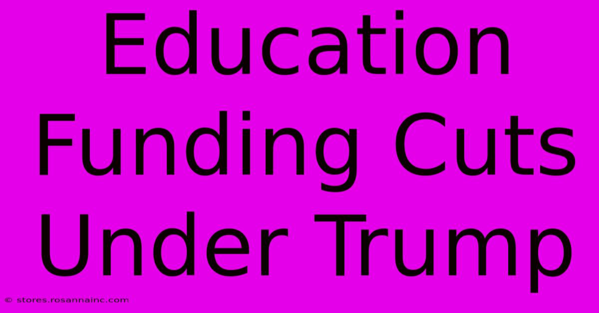 Education Funding Cuts Under Trump