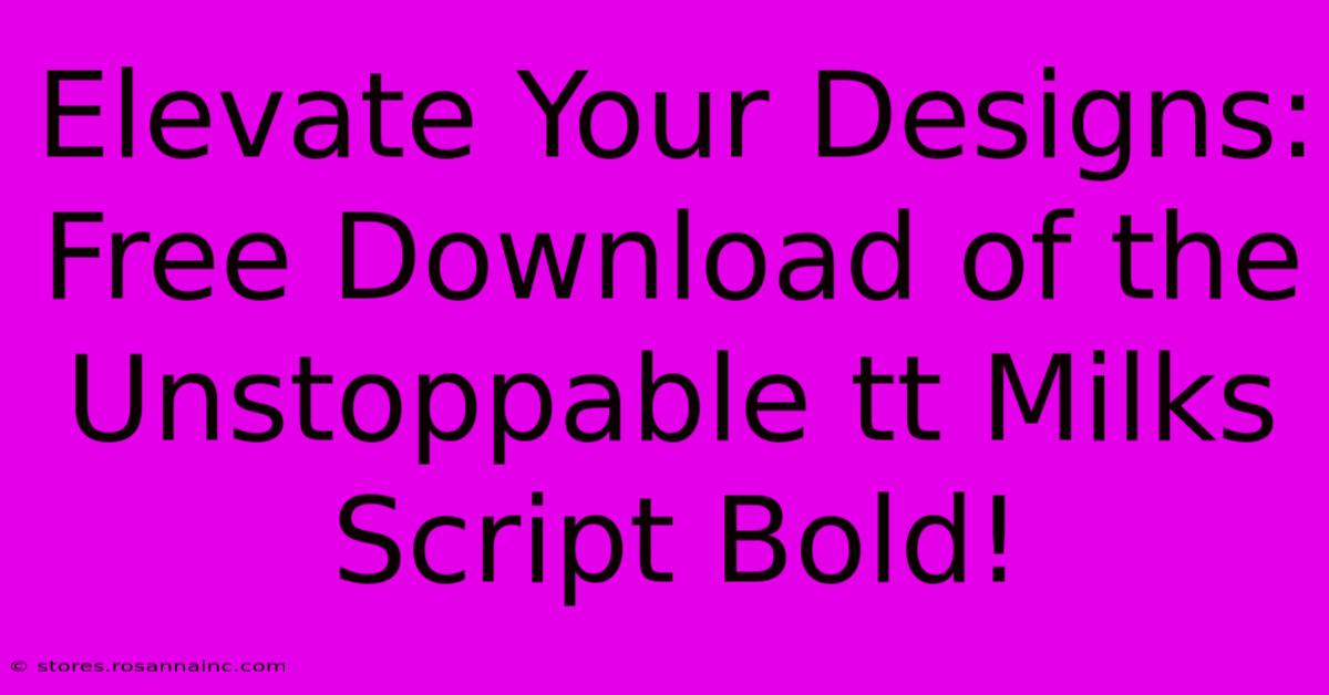 Elevate Your Designs: Free Download Of The Unstoppable Tt Milks Script Bold!