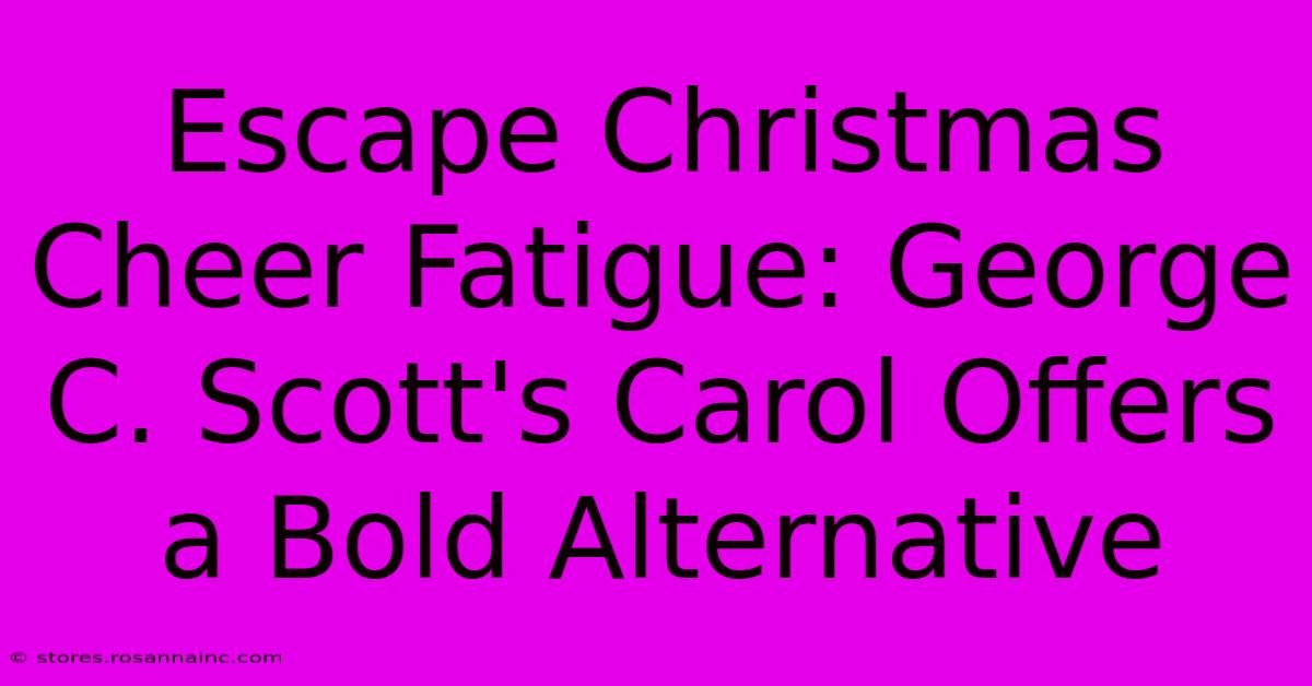 Escape Christmas Cheer Fatigue: George C. Scott's Carol Offers A Bold Alternative