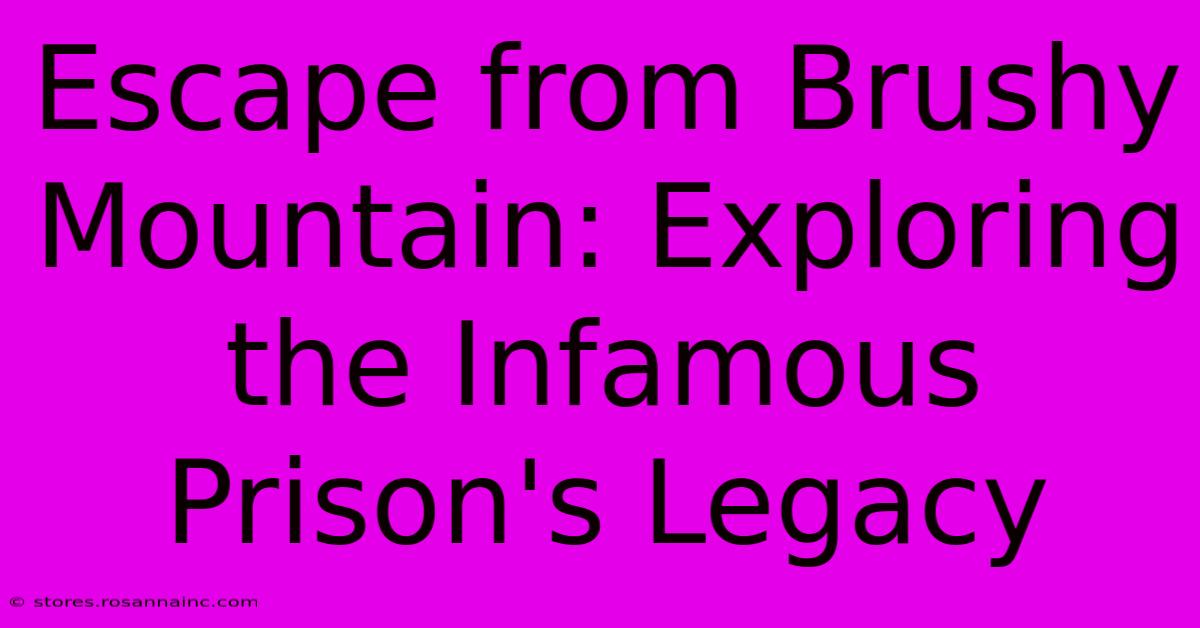 Escape From Brushy Mountain: Exploring The Infamous Prison's Legacy