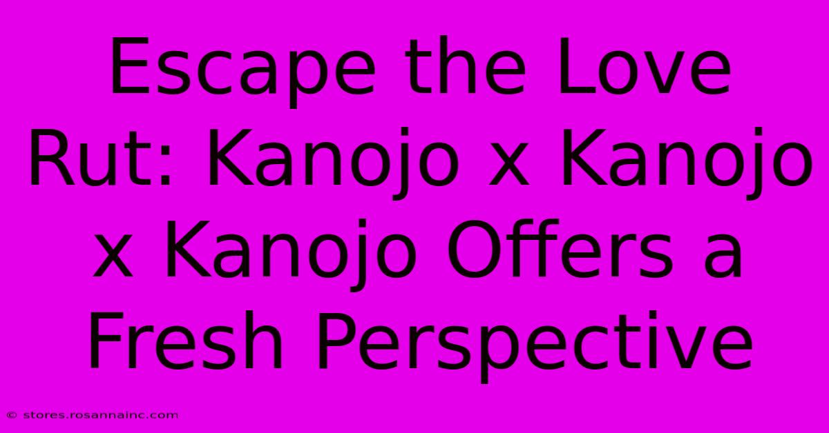 Escape The Love Rut: Kanojo X Kanojo X Kanojo Offers A Fresh Perspective